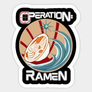 Operation: Ramen - Funny Ramen Sticker